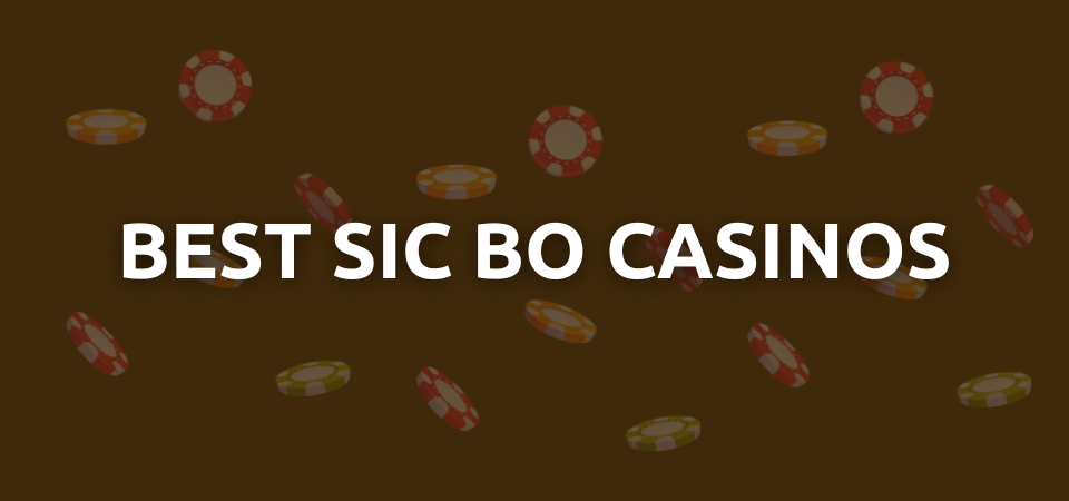 Sic Bo Casinos