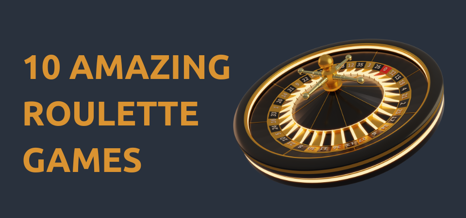 amazing roulette games