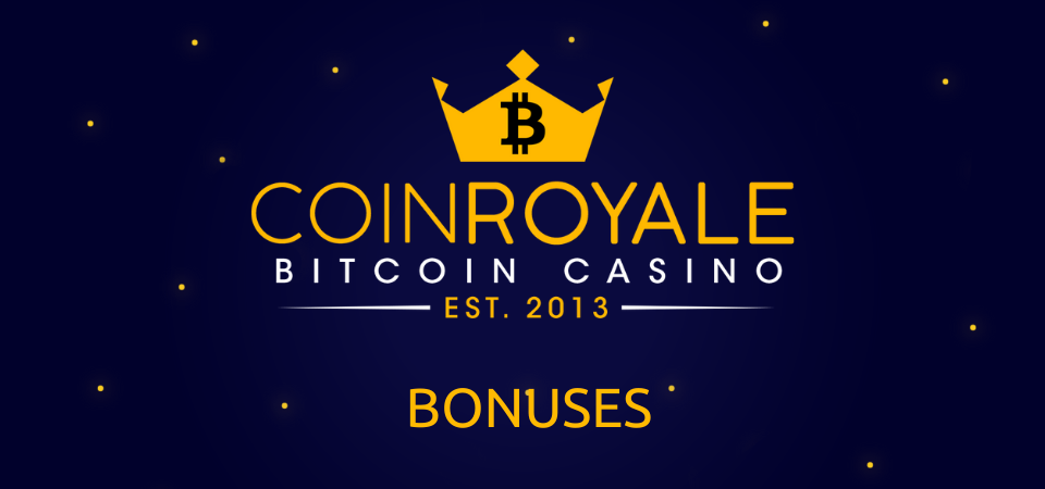 Coinroyale casino bonuses